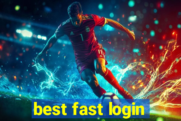 best fast login